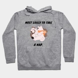 MOST LIKELY TO TAKE A NAP Hoodie